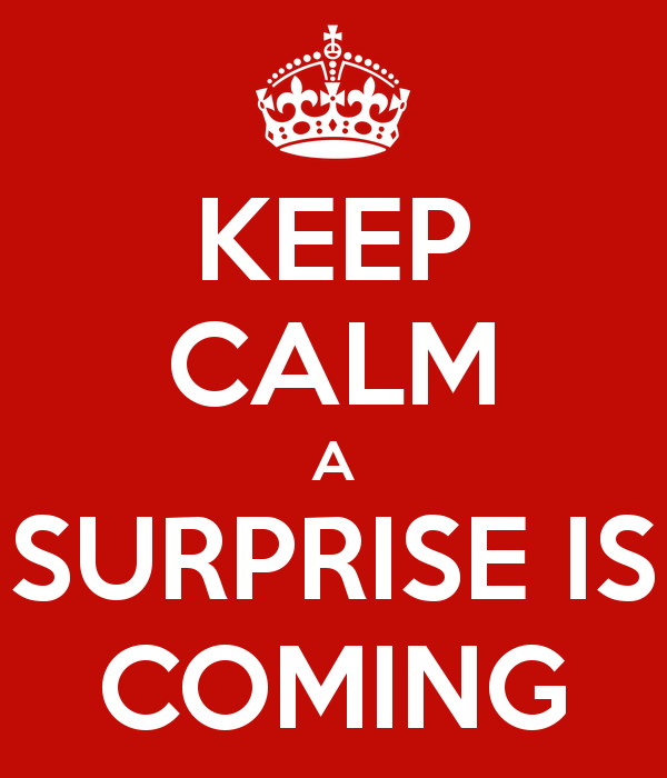 keep-calm-a-surprise-is-coming-1